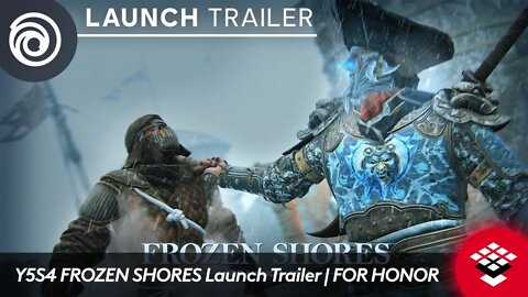 Y5S4 FROZEN SHORES Launch Trailer | FOR HONOR