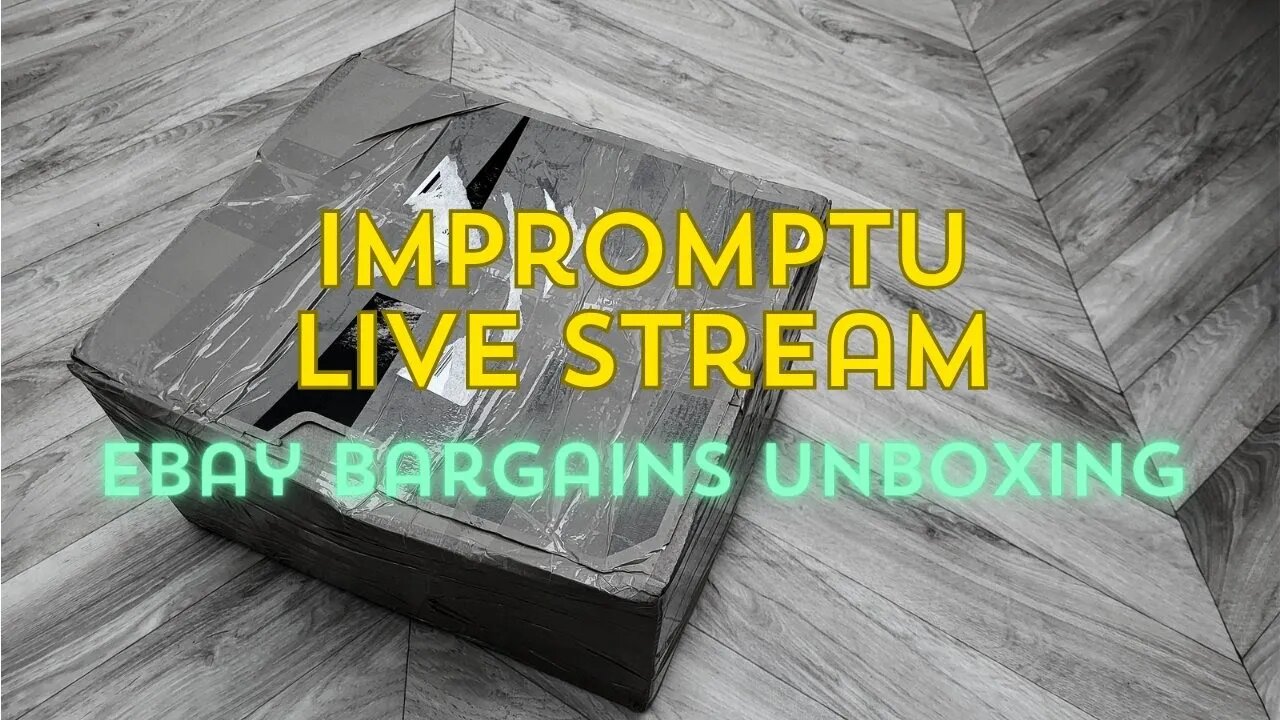 Impromptu Unboxing Live Stream - 22nd Nov 2023