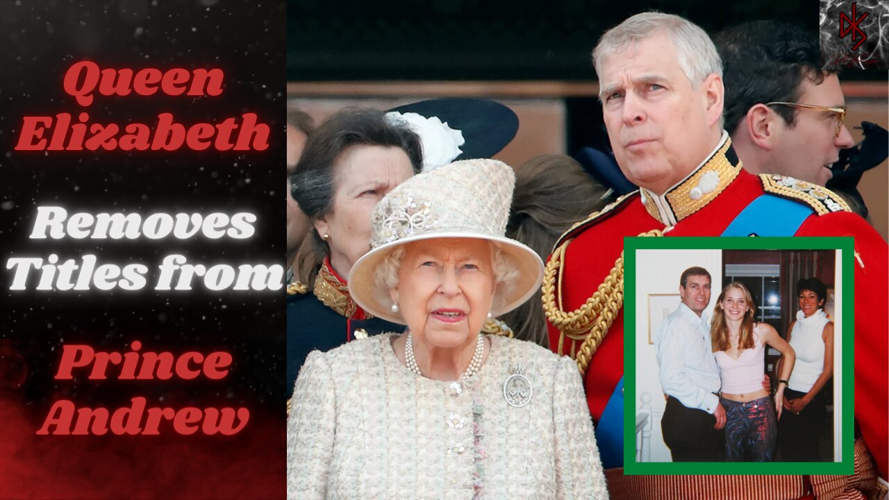 Queen Elizabeth Strips Her Son, Prince Andrew, Of ALL Official Titles Ahead of Sexual Assault Trial