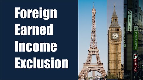 What is the Foreign Earned Income Exclusion?