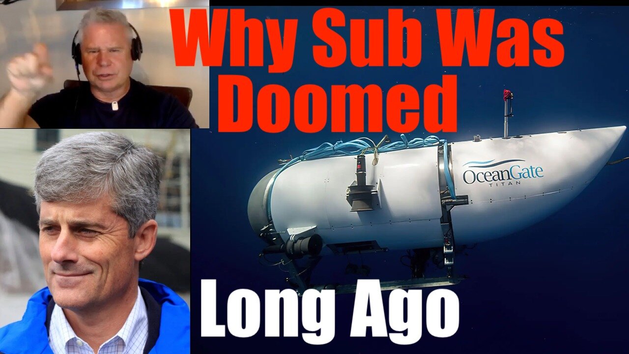 Man Who Trained OceanGate's Owner Stockton Rush Explains why Submarine was Doomed