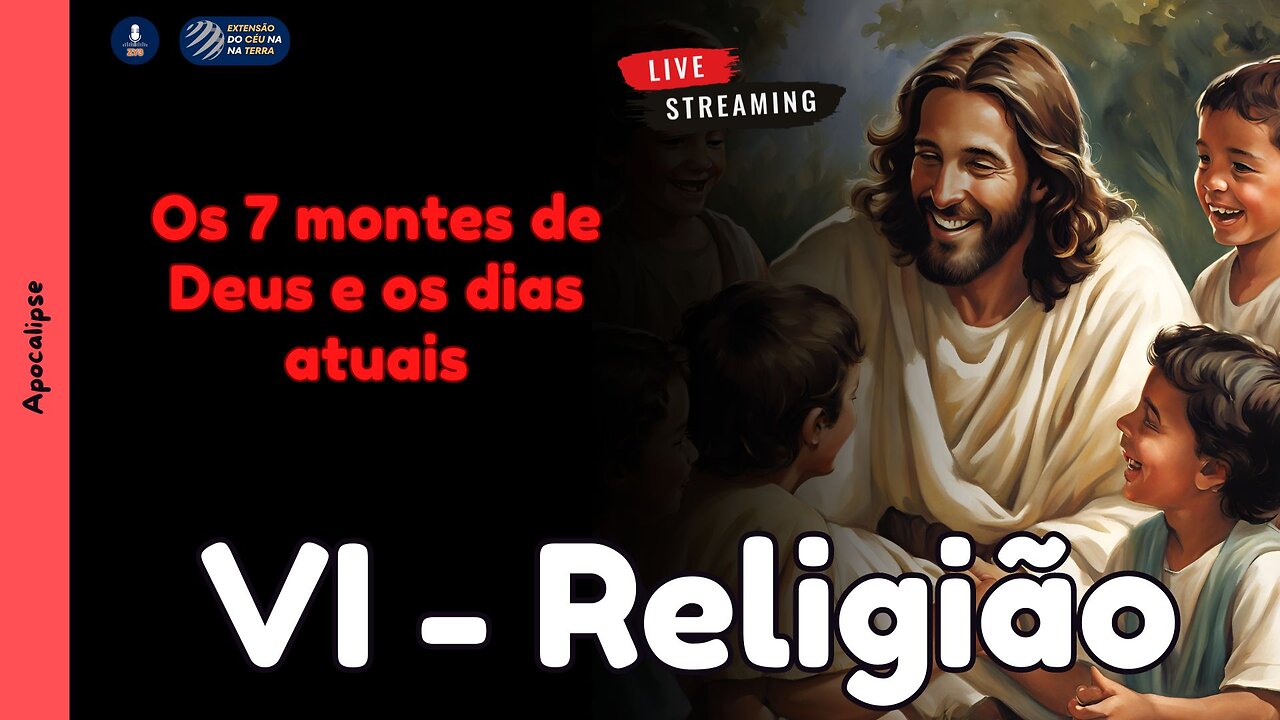 Os 7 montes de Deus - VI - Religião