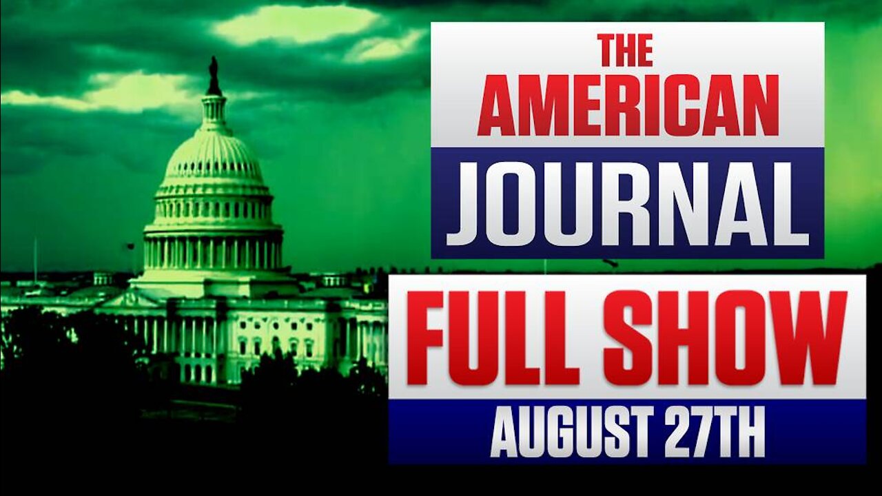 Biden Admin in Full Damage Control Mode FULL SHOW 8-27-21
