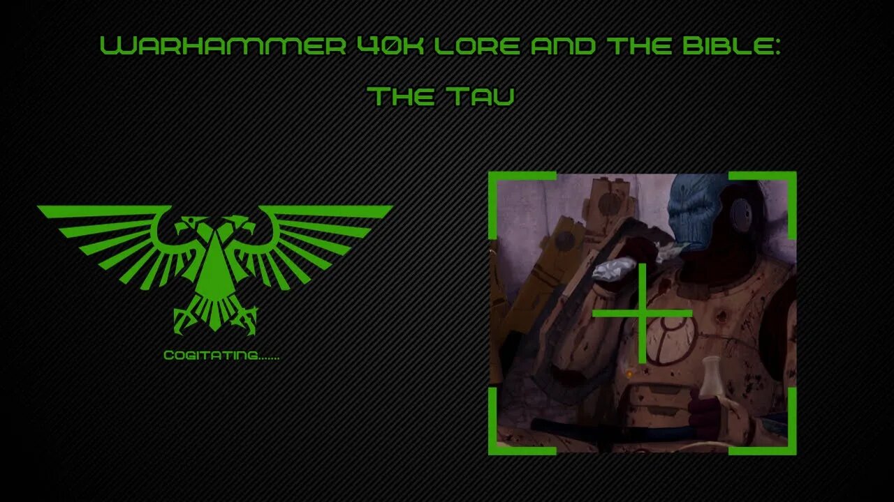 The Tau | Warhammer 40k Lore and the Bible