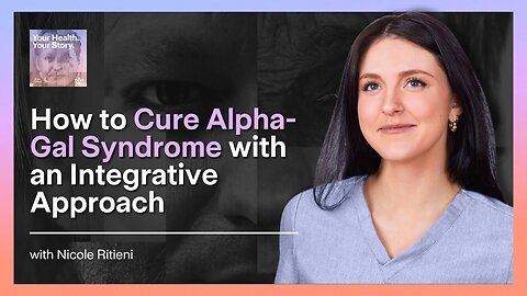 How to Cure Alpha-Gal Syndrome with an Integrative Approach