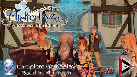 Atelier Ryza: Ever Darkness & the Secret Hideout - Road to Platinum #13 [GAMEPLAY]