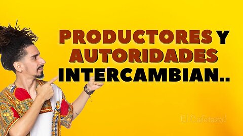 Productores y autoridades INTERCAMBIAN.