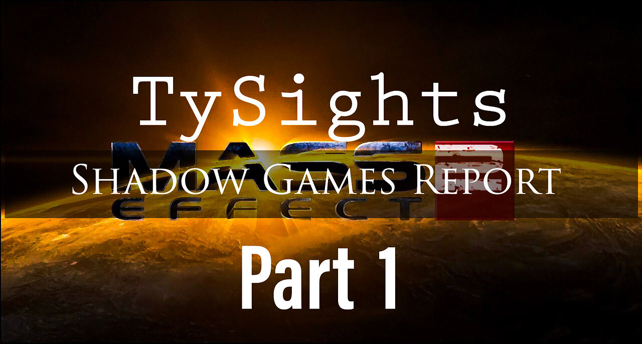 Cerberus / #MassEffect2 - Part 1 #TySights #SGR 8/8/24 10:30am