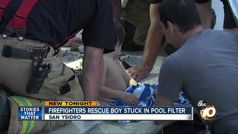 SD firefighters rescue San Ysidro boy trapped in pool filter