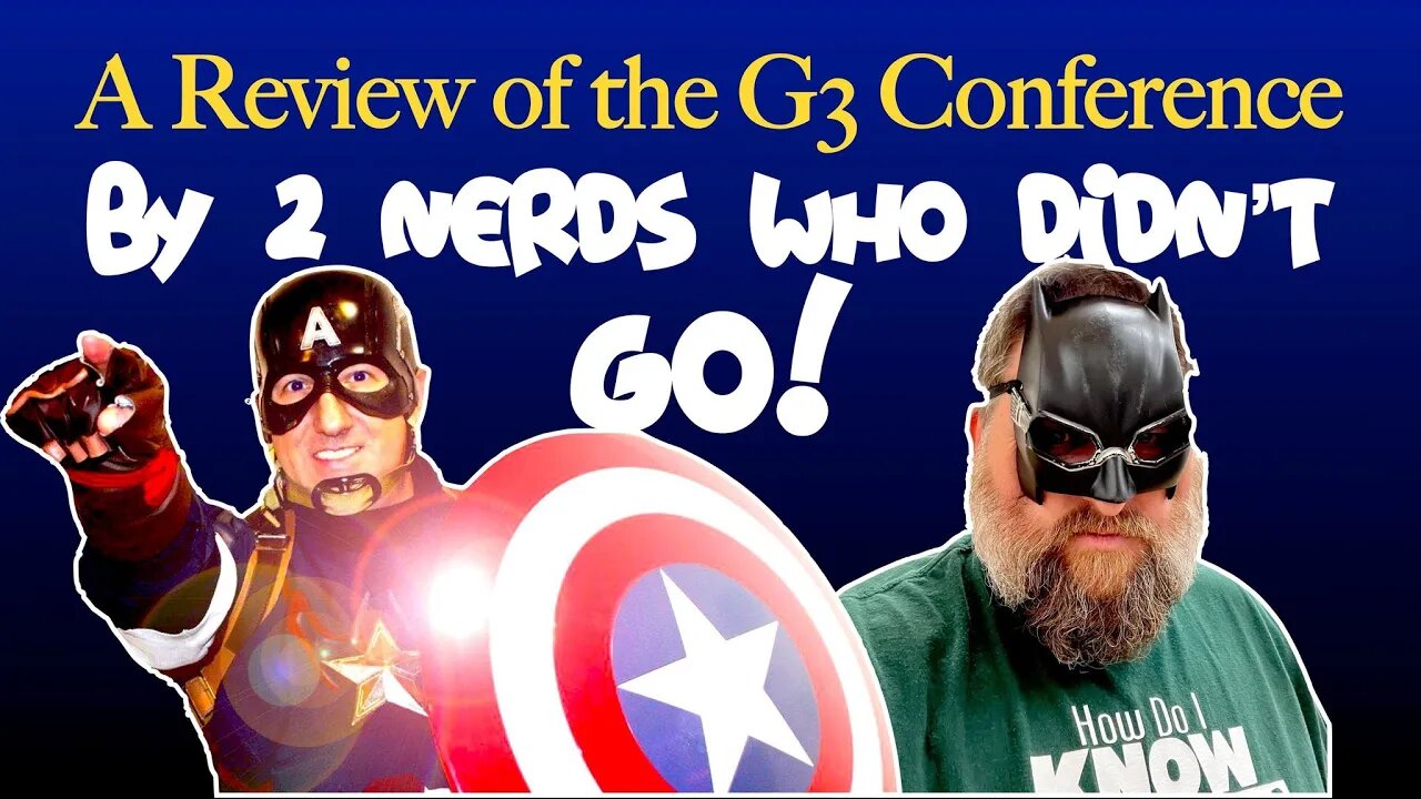 G3 Review by 2 Nerds Who Didn't Go!