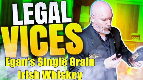 Whiskey Tasting #2: Egan's Single Grain Whiskey