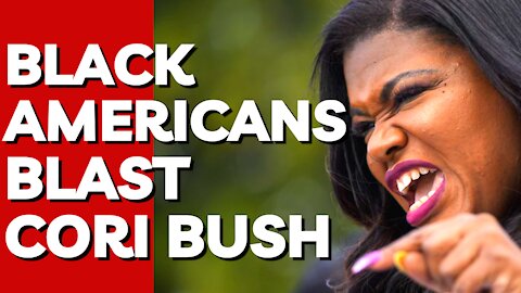 Black Americans Blast Democrat Cori Bush After She Falsely Claims Black People ‘Aren’t Free’ In U.S.