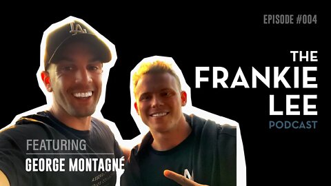George Montagné - Route To IFBB Pro Status & Training Misconceptions - The Frankie Lee Podcast #004