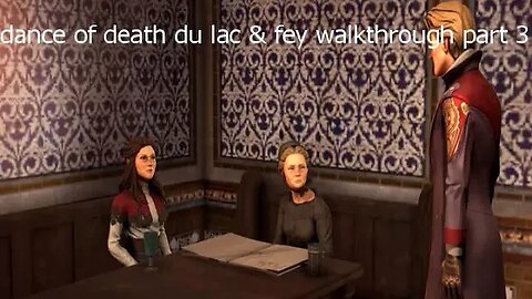 dance of death du lac & fey walkthrough part 3