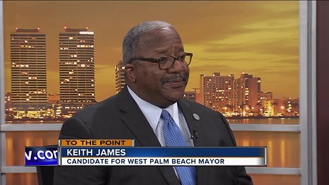 To The Point 2/24/19 - Keith James, candidate for West Palm Beach Mayor