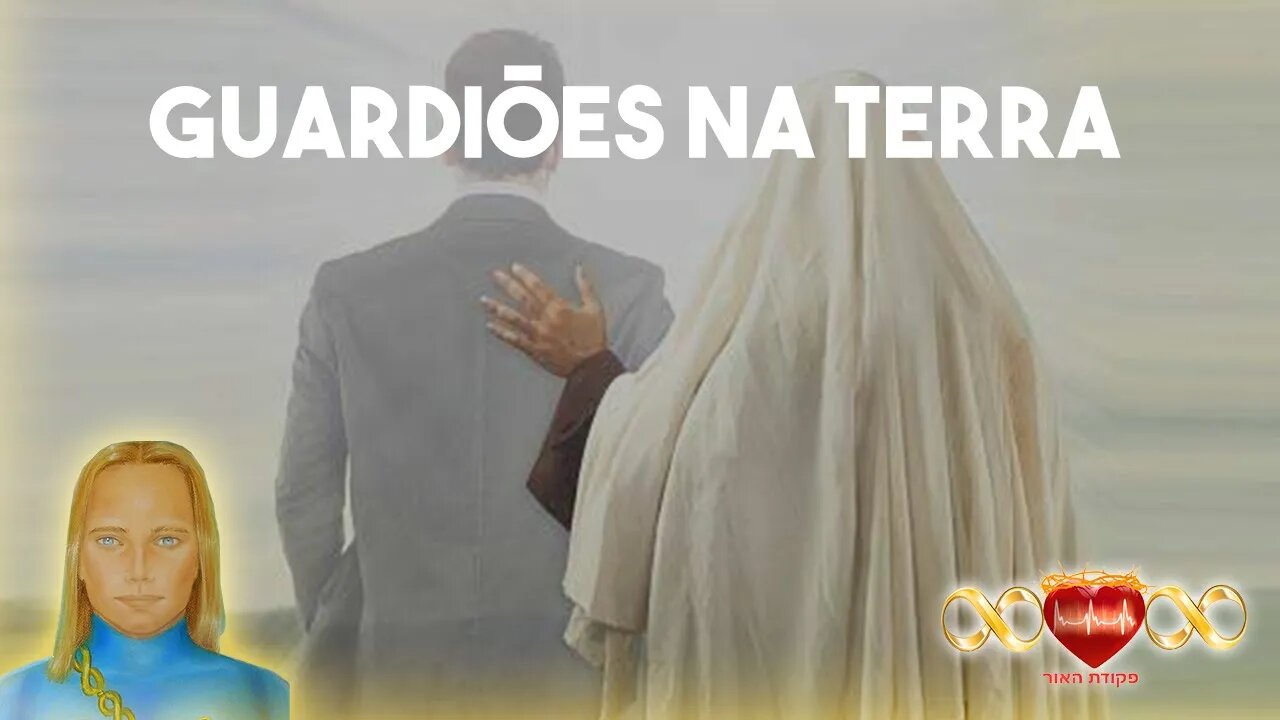 Seus Guardiões na Terra