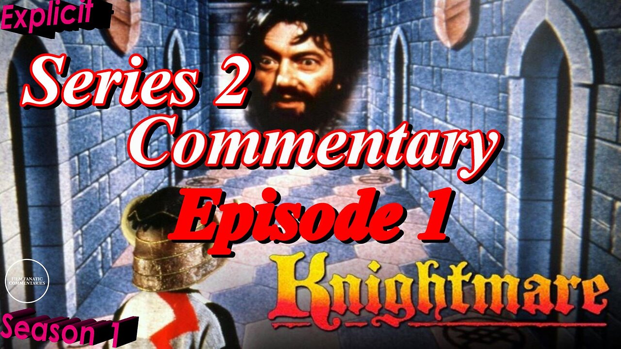 Knightmare (1988) Series 2 Episode 1 - TV Fanatic Commentary