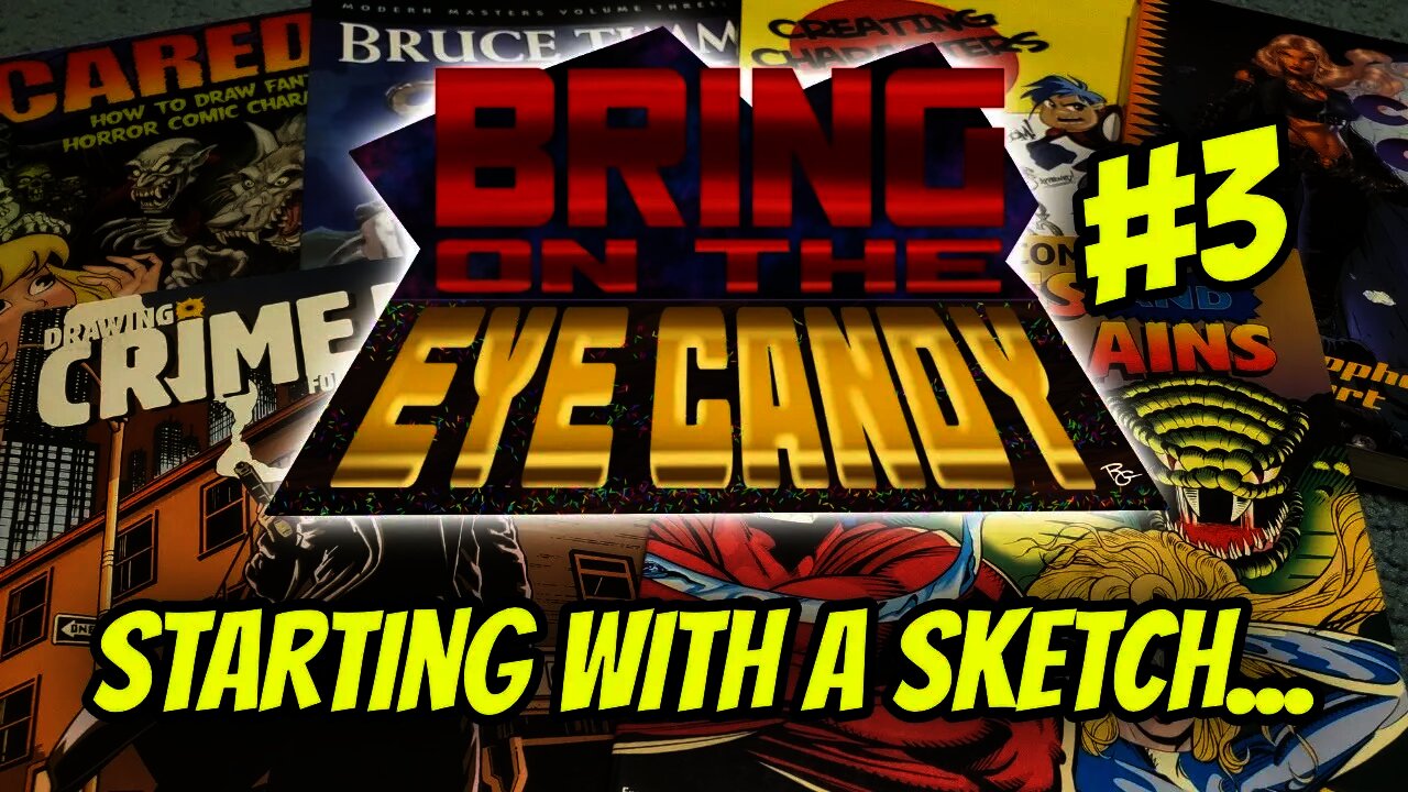 Bring On The Eye Candy #3: Starting With A Sketch...