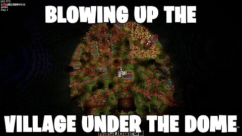 I Blew Up @Shulkercraft Village Under The Dome