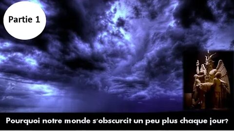 Pourquoi notre monde s'obscurcit un peu plus chaque jour - partie 1