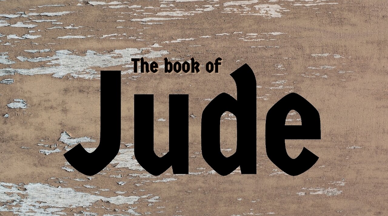 Bible study on the book of Jude "Sanctified by God's common salvation" (ch1)