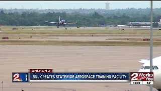 Bill creates statewide aerospace training facility