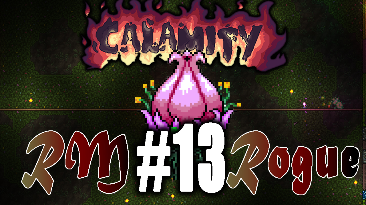 Plantera + New Armor and Weapons!! | Terraria Calamity Rogue Revengeance episode 13