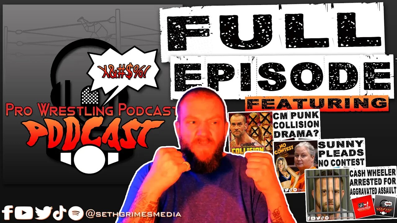 Cash Wheeler Charged in Road Rage Incident | Pro Wrestling Podcast Podcast Ep 087 Full Episode