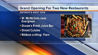 Grand opening for two new restaurants on Detroit's west side