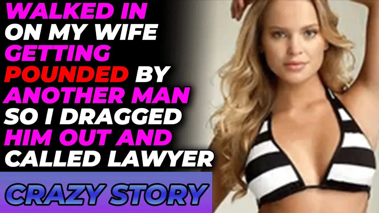 Walked In On My Wife Getting Pounded By Another Man So i Dragged Him Out And Called Lawyer Part 2