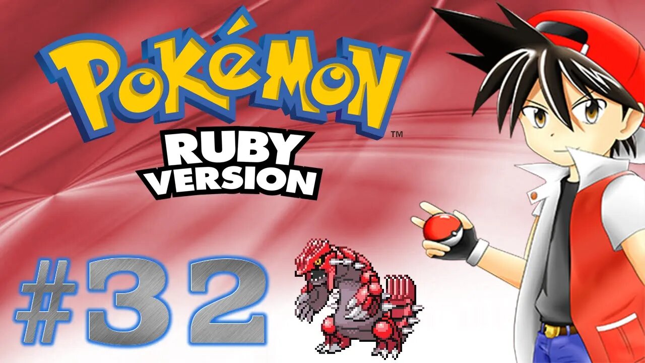 Pokémon Ruby - Parte 32 - Capturando o Groudon