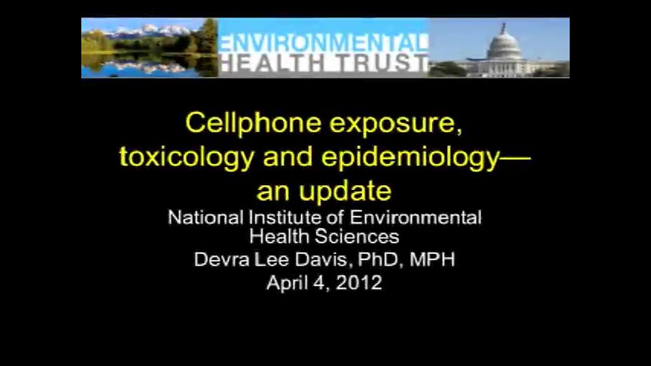 Devra Davis: Cellphone Exposure, Toxicology and Epidemiology