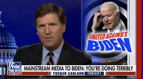 Tucker Carlson: Things Have Gotten So Bad For Biden The Media Is Against Him