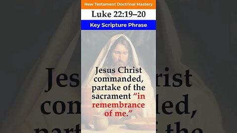 Luke 22:19–20 | Key Phrase