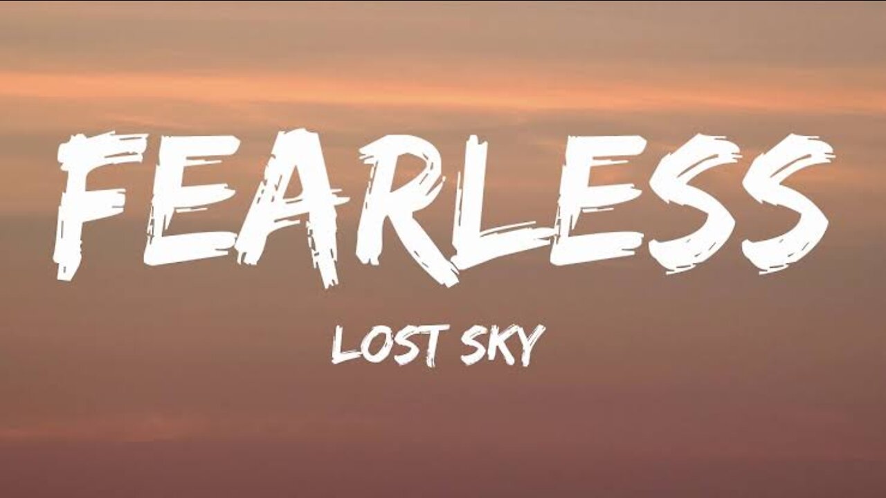 Fearless Lost Sky Lyrics Fearless pt II feat Chris Linton