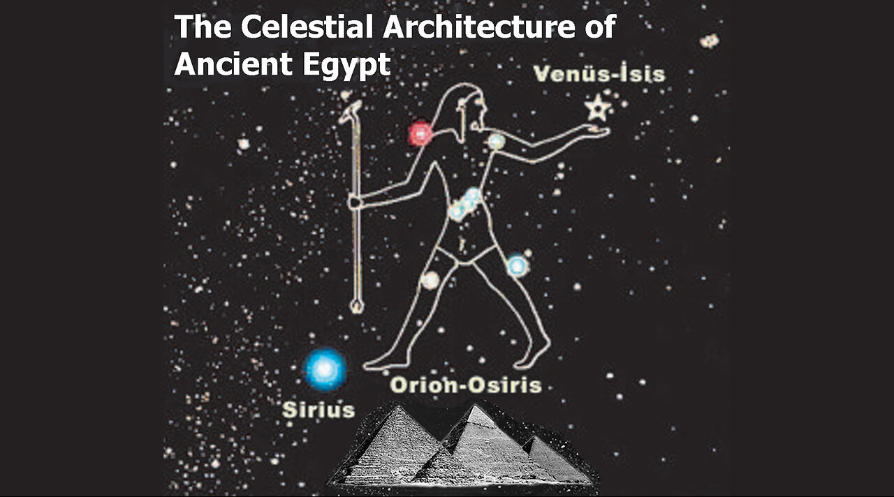 The Celestial Architecture of Ancient Egypt