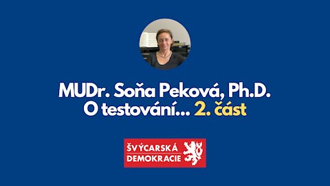 MUDr. Soňa Peková, Ph.D. - O testování - 2. část