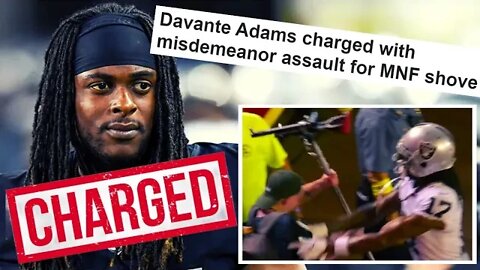 Davante Adams Charged With ASSAULT For Shoving Cameraman After Loss To Chiefs
