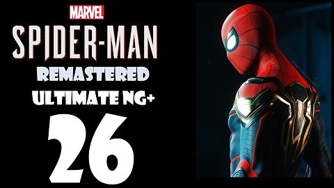 Marvel's Spider-Man Remastered (PS5) Walkthrough - ULTIMATE NG+ Hybrid Suit - Part 026