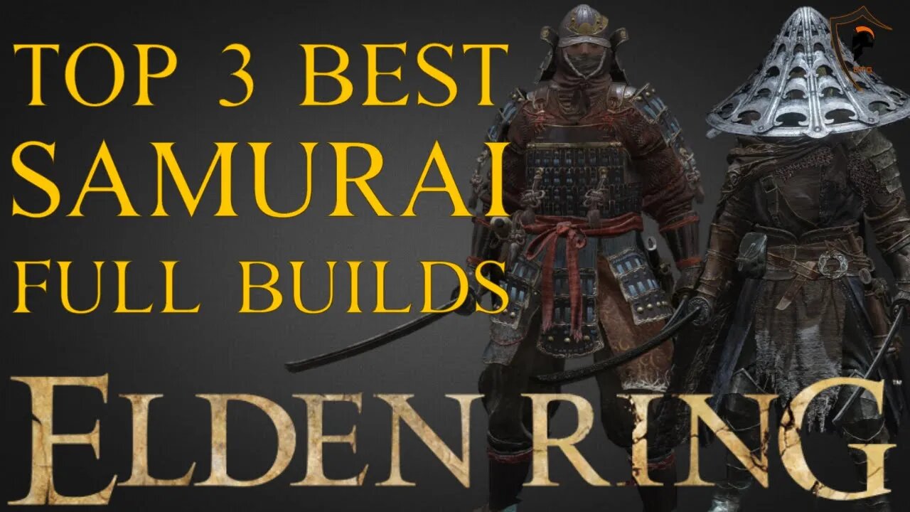 Elden Ring - Top 3 Best Late Game Samurai Builds (level 200 builds)