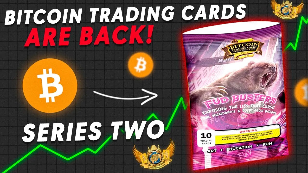 Bitcoin Trading Cards Are Back With Series Two "Fud Busters" Getting Lucky Opening Packs!