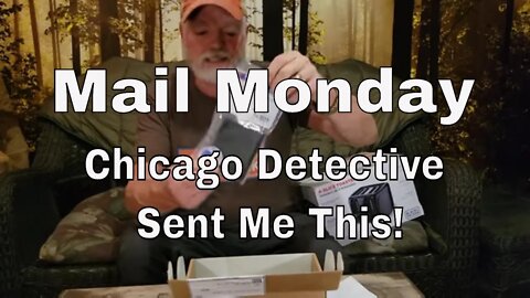 Mail Monday - November 7th, 2022 - Chicago Police Detective Sent Me