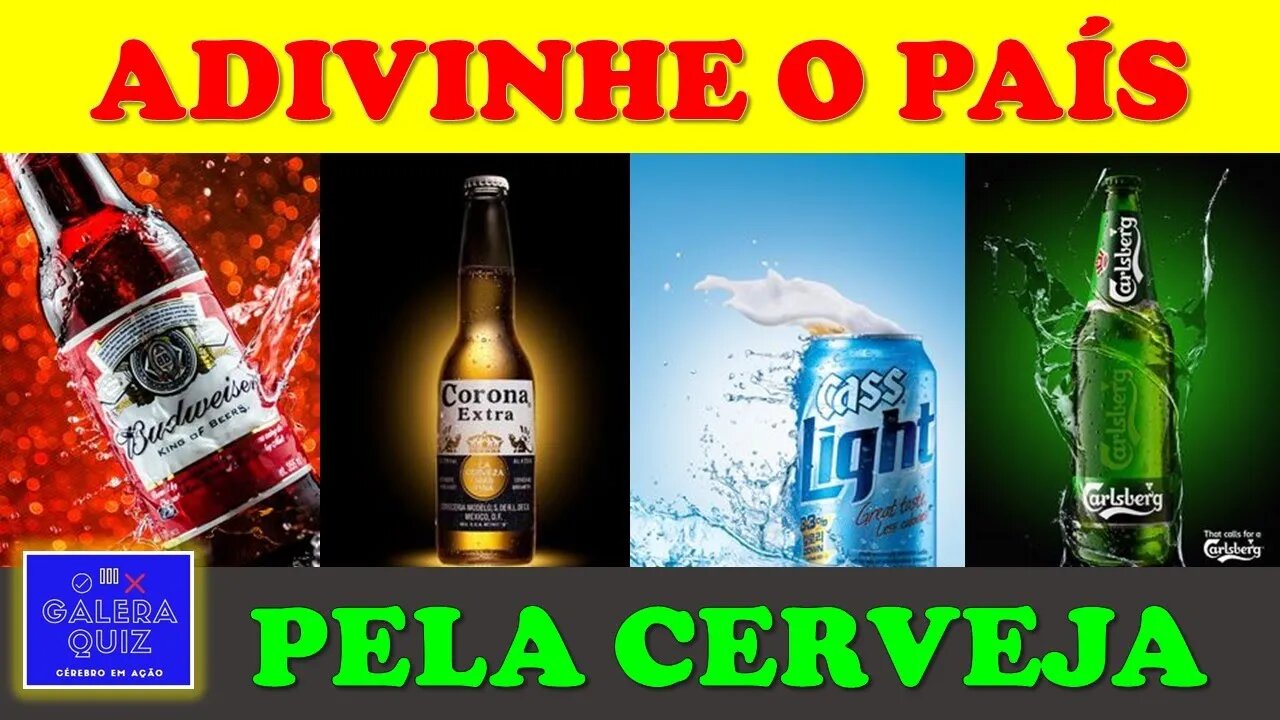 ADIVINHE O PAÍS PELA CERVEJA [GALERA QUIZ]