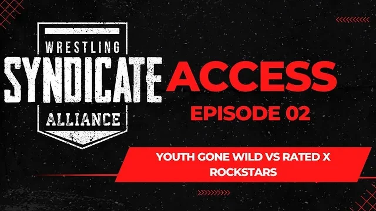 SWA Access 02 | Youth Gone Wild vs Rated X Rockstars | WWE2K22