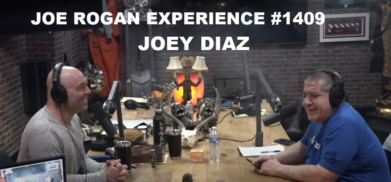 Joe Rogan Experience #1409 - Joey Diaz