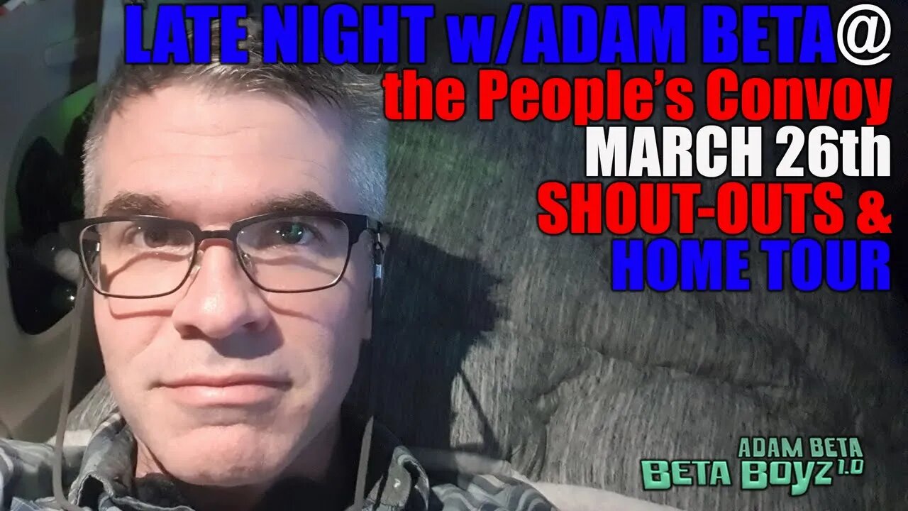 Lib2Liberty Late Night w/Adam Beta @the Peopel's Convoy