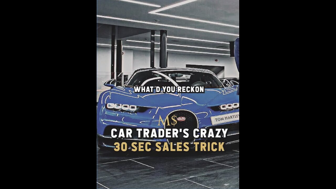 CARS Trader Crazy 30 sec Car SALES TRICK