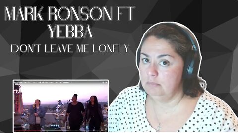 Reaction - Mark Ronson ft YEBBA - Don't Leave Me Lonely