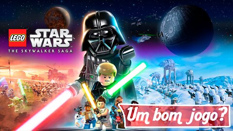 Um bom jogo? LEGO® Star Wars™ The Skywalker Saga