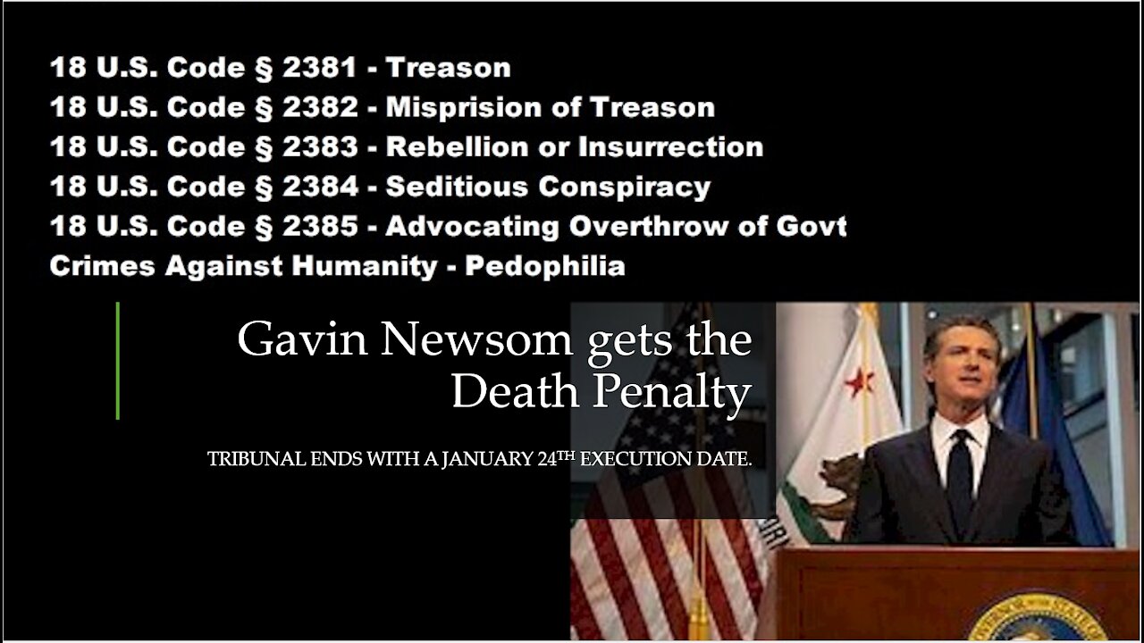 Gavin Newsom Gets Death Penalty from Tribunal at GITMO